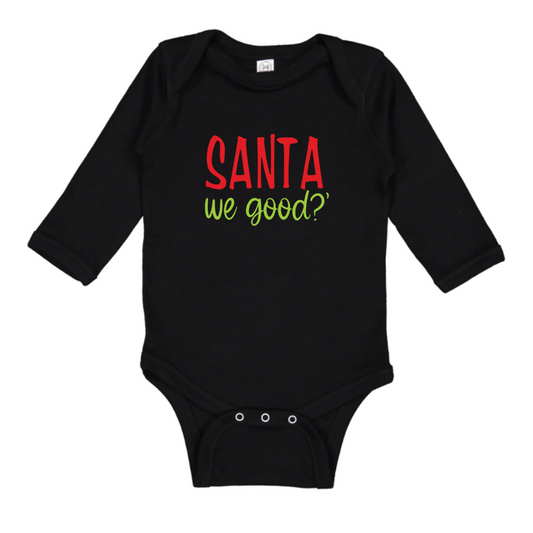 Santa We Good? (Baby)