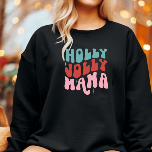 Holly Jolly Mama Crewneck