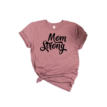 Mauve Mom Strong Tee