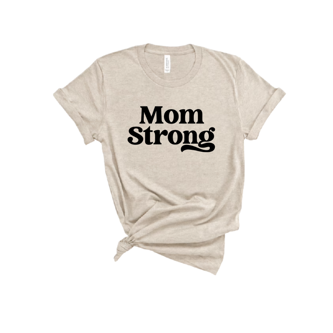 Bold Mom Strong Tee